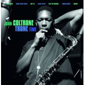 JOHN COLTRANE "Trane Time" (180g)