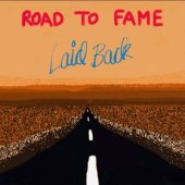 LAID BACK "Road To Fame"