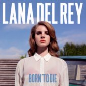 LANA DEL REY „Born To Die“