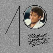 MICHAEL JACKSON „Thriller“ (40-mečio leidimas)