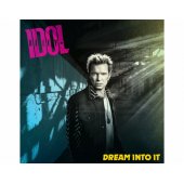 BILLY IDOL "Dream Into It"